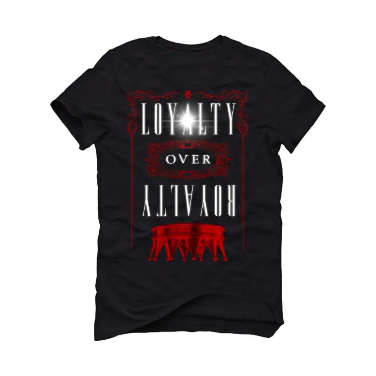 Air Jordan 1 Rebellionaire Black T-Shirt (Loyalty over Royalty)