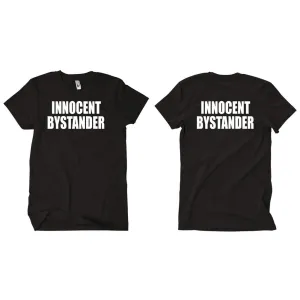 Innocent Bystander Two Sided T-Shirt