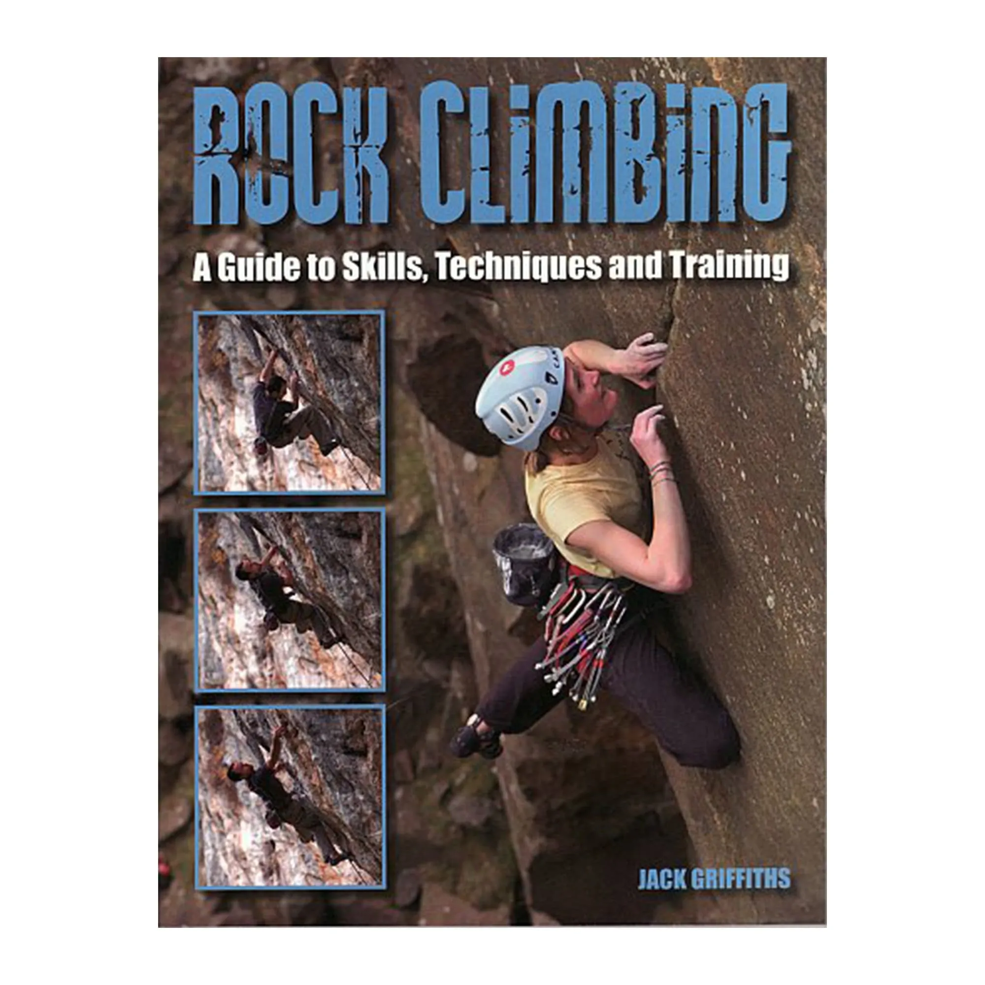 Rock Climbing: Essential Skills and Techniques