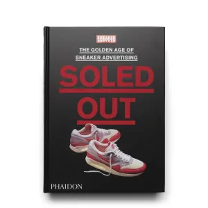 SOLED OUT: THE GOLDEN AGE OF SNEAKER ADVERTISING